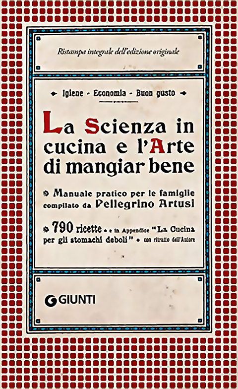 De omslag van het boek van Artusi: La Scienza in Cucina e l'Arte di Mangiare Bene.