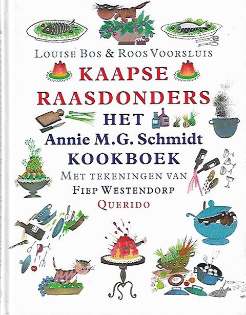 Kaapse Raasdonders, het Annie M. G. Schmidt Kookboek.