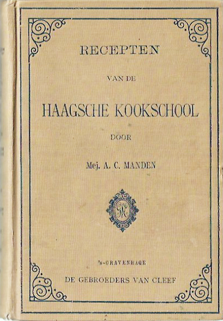 Recepten van de Haagsche Kookschool.
